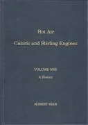 Hot Air Caloric and Stirling Engines